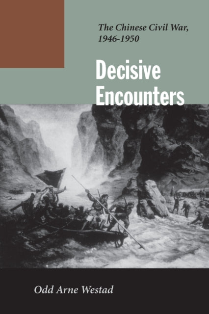 Book cover of: Decisive Encounters. By: Odd Westad