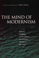 Book cover of: Mind of Modernism. By: Mark Micale