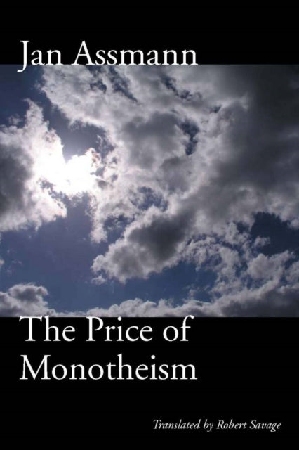Book cover of: Price of Monotheism. By: Jan Assmann