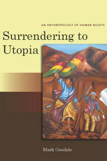 Book cover of: Surrendering to Utopia. By: Mark Goodale
