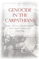 Book cover of: Genocide in the Carpathians. By: Raz Segal