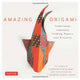 Book cover of: Amazing Origami Kit