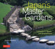 Book cover of: Japan's Master Gardens. By: Stephen Mansfield