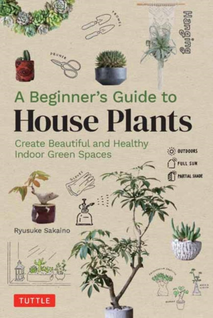 Book cover of: Beginner's Guide to House Plants. By: Ryusuke Sakaino