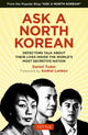 Book cover of: Ask A North Korean. By: Daniel Tudor