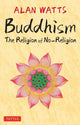 Book cover of: Buddhism. By: Allan Watts