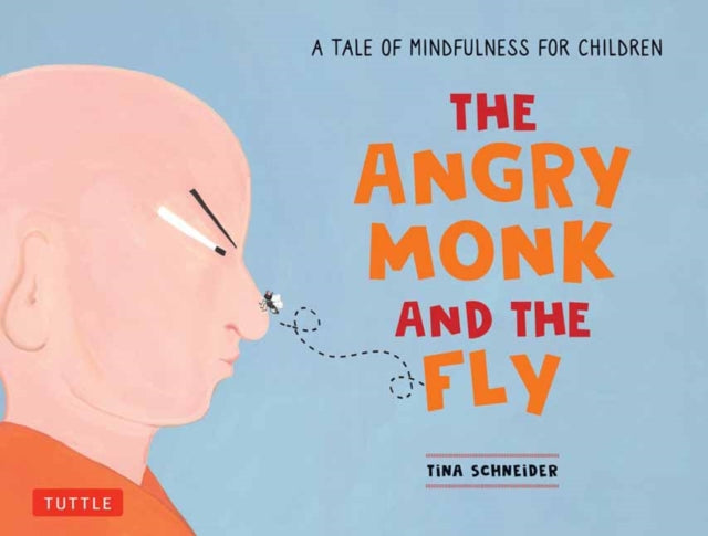 Book cover of: Angry Monk and the Fly