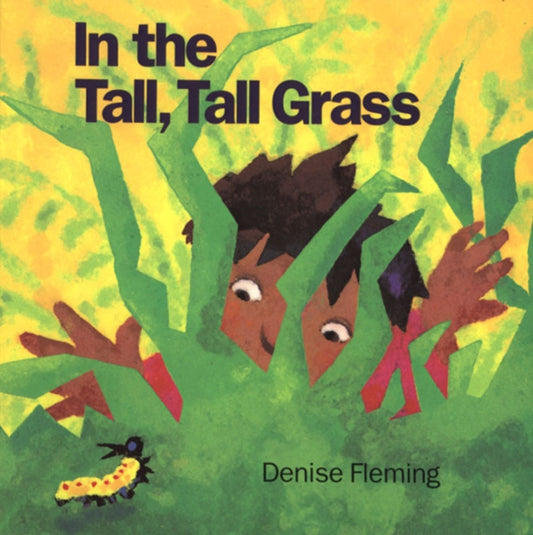 Book cover of: In Tall, Tall Grass. By: Denise Fleming