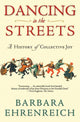 Book cover of: Dancing in the Streets. By: Barbara Ehrenreich