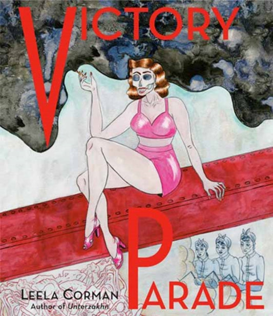 Book cover of: Victory Parade. By: Leela Corman
