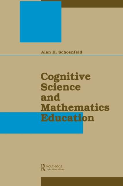 Book cover of: Cognitive Science and Mathematics Education. By: Alan H. Schoenfeld