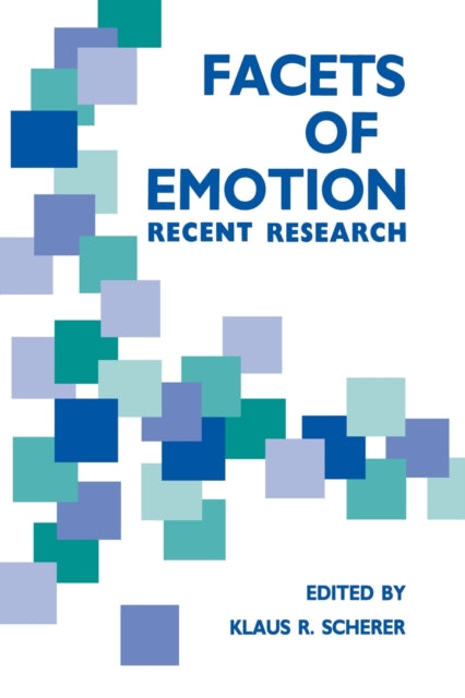 Book cover of: Facets of Emotion. By: K. R. Scherer