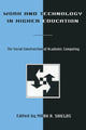 Book cover of: Work and Technology in Higher Education. By: Mark A. Shields