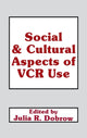 Book cover of: Social and Cultural Aspects of Vcr Use