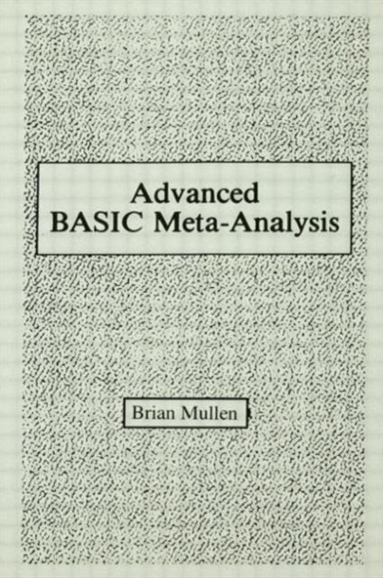 Book cover of: Advanced Basic Meta-analysis