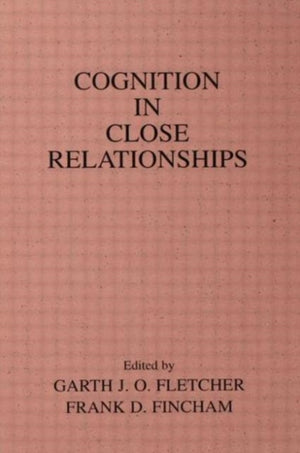 Cognition in Close Relationships