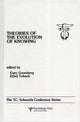 Book cover of: theories of the Evolution of Knowing
