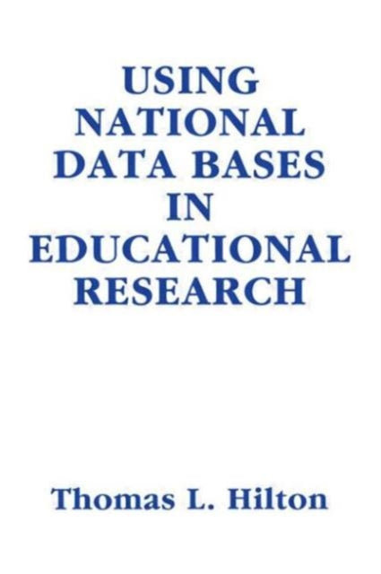 Book cover of: Using National Data Bases in Educational Research