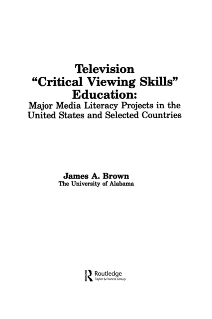 Book cover of: Television ',Critical Viewing Skills', Education. By: James A. Brown
