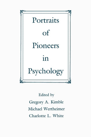Portraits of Pioneers in Psychology