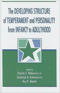 The Developing Structure of Temperament and Personality From Infancy To Adulthood