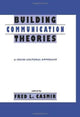 Book cover of: Building Communication Theories. By: Fred L. Casmir