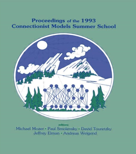 Book cover of: Proceedings of the 1993 Connectionist Models Summer School