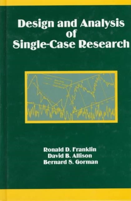 Book cover of: Design and Analysis of Single-Case Research