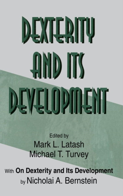 Book cover of: Dexterity and Its Development
