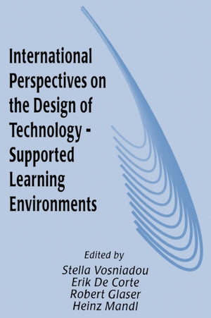International Perspectives on the Design of Technology-supported Learning Environments