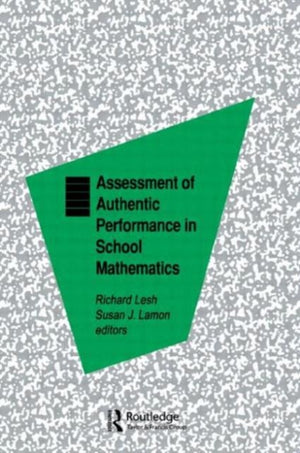 Assessment of Authentic Performance in School Mathematics