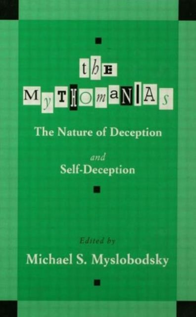 Book cover of: Mythomanias. By: Michael S. Myslobodsky