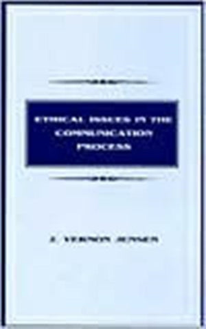 Ethical Issues in the Communication Process