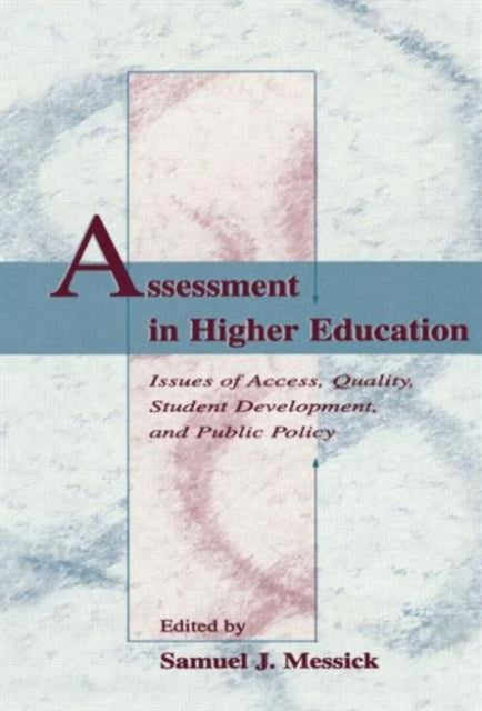 Book cover of: Assessment in Higher Education. By: Samuel J. Messick