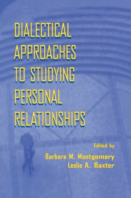 Book cover of: Dialectical Approaches to Studying Personal Relationships