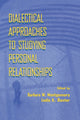 Book cover of: Dialectical Approaches to Studying Personal Relationships