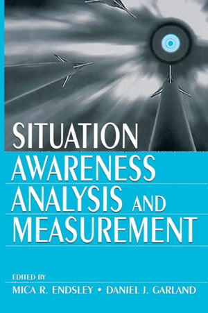 Situation Awareness Analysis and Measurement