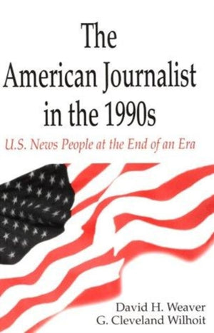 The American Journalist in the 1990s