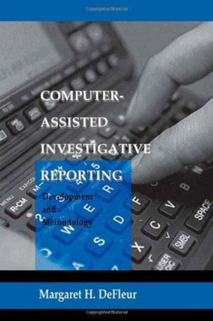 Computer-assisted Investigative Reporting