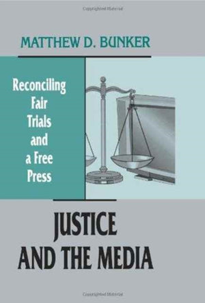 Justice and the Media