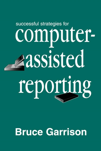 Book cover of: Successful Strategies for Computer-assisted Reporting