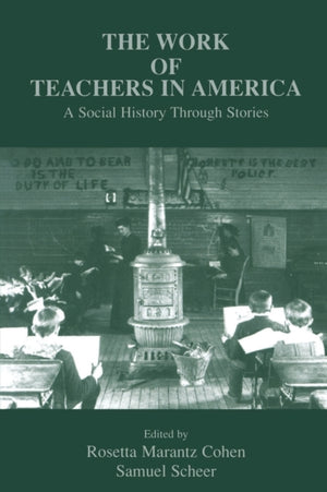 The Work of Teachers in America