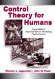 Book cover of: Control Theory for Humans. By: Richard J. Jagacinski