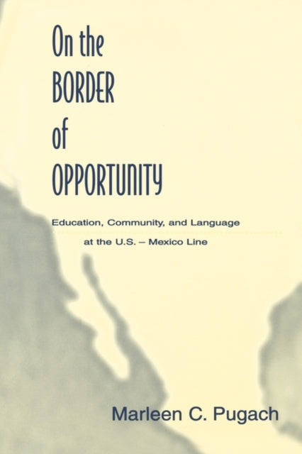 Book cover of: On the Border of Opportunity
