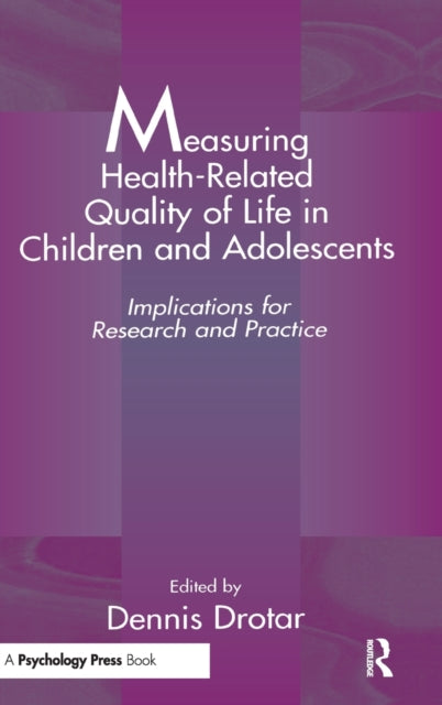 Book cover of: Measuring Health-Related Quality of Life in Children and Adolescents. By: Dennis Drotar