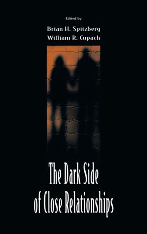 Dark Side of Close Relationships