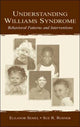 Book cover of: Understanding Williams Syndrome. By: Eleanor Semel