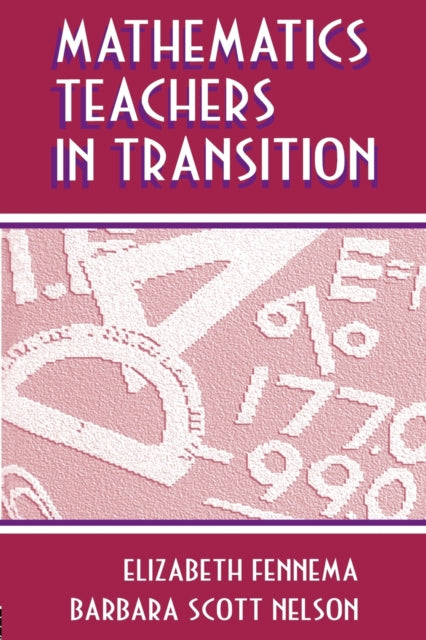 Book cover of: Mathematics Teachers in Transition