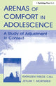 Book cover of: Arenas of Comfort in Adolescence. By: Jeylan T. Mortimer