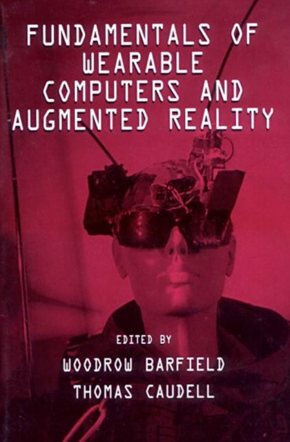 Book cover of: Fundamentals of Wearable Computers and Augmented Reality